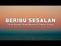 Beribu Sesalan - Shila Amzah, Ning Baizura & Jaclyn Victor (Lirik/Lyrics)