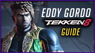 How To Play EDDY GORDO In TEKKEN 8