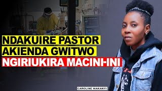 NDAGITARI OONA &quot;NINDAKUA&quot; ORIRIE KANA ANDU AITU MENA MUHUNJIA KANA AMAHE WAO