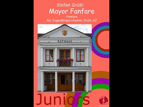 Mayor Fanfare für Jugendorchester von Stefan Grübl