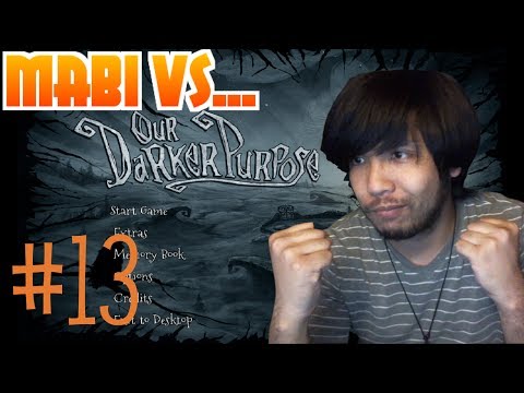 Mabi VS Our Darker Purpose - Episode 13 - (Speedy)