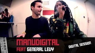 MANUDIGITAL & GENERAL LEVY - DIGITAL SESSION #18 (Official Video)