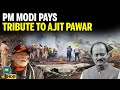 Ajit Dada Made PM Modi Pays Tribute After Ajit Pawar S Demise In Plane Crash