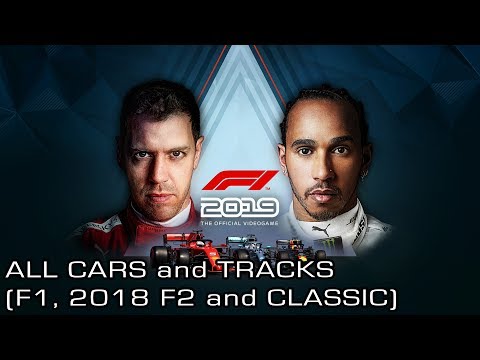 F1 2019 - All Cars (Formula 1, 2018 Formula 2 and Classic) and Tracks