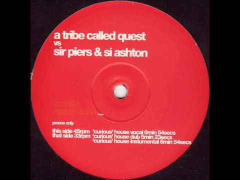 A Tribe Called Quest Vs Sir Piers & Si Ashton – Bonita Applebum('Curious' House Vocal)