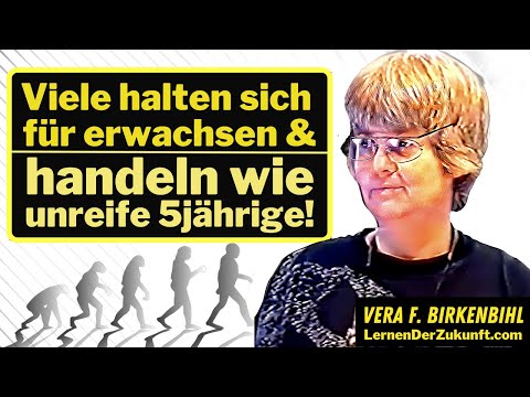 Adult behavior | Human development explained | Evolution | Vera F. Birkenbihl