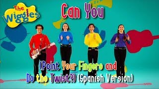 Musik-Video-Miniaturansicht zu Can You (Point Your Fingers And Do The Twist?) (Spanish Version) Songtext von The Wiggles