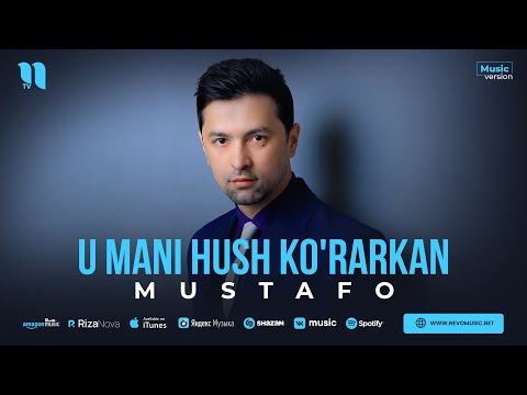Mustafo - U mani hush ko'rarkan (audio 2023)