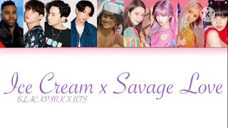 BLACKPINK X BTS - ICE CREAM X SAVAGE LOVE Remix (F