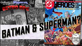 The Superhero RPG That Balanced Batman and Superman | DC Heroes (Mayfair Games, 1985)