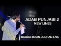 Adab Punjabi Part 2 (New) Babbu Maan ||  Jodhan Live 2021