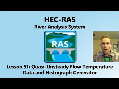 HEC RAS Lesson 51 - Quasi-Unsteady Flow Temperature Data and Histograph Generator