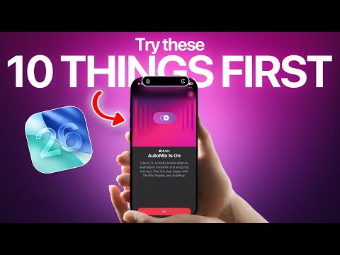 iOS 26 - First 10 Things To Try!