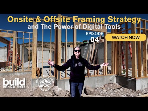 Altitude Adjustment | Episode 4 - A Mix of Onsite and Offsite Framing