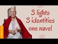 Light Identity And The Health Of Your Navel