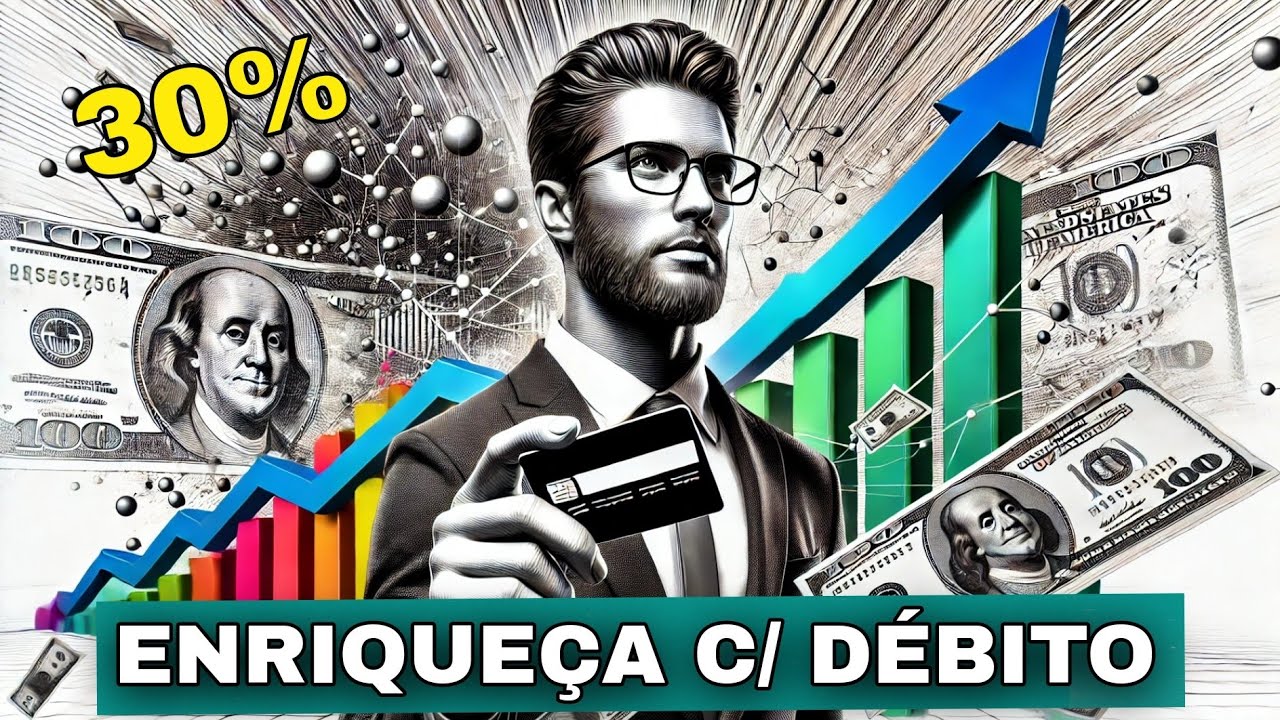 Como os RICOS Ganham DINHEIRO com DÉBITO e com a REGRA dos 30%