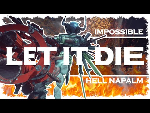 Is It POSSIBLE To Beat HELL NAPALM in Let It Die?