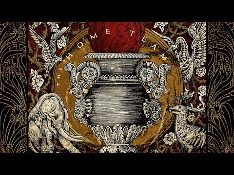 The Home Team - The Crucible of Life (Deluxe Edition) [Full Album Stream]