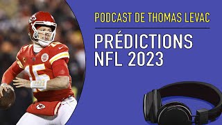 Le Podcast de Thomas Levac - NFL 2023 (avec Tommy Néron, Renaud Bourbonnais et Jean-Michel Elie)