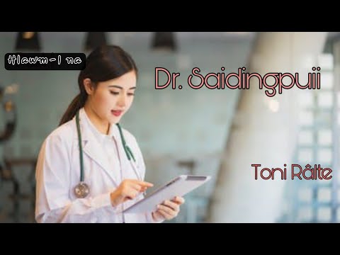 Dr. Saidingpuii | Hlawm 1 na | Toni Ralte