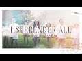 I Surrender All by Judson W. Van DeVenter  | Christ Cathedral Worship Session