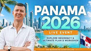 The Wandering Investor Live Event:  Panama 2026 + Explore Residency & Ultimate Plan B Workshop