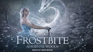 Frostbite - Adrienne Woods - Fantasy Romance Audiobook