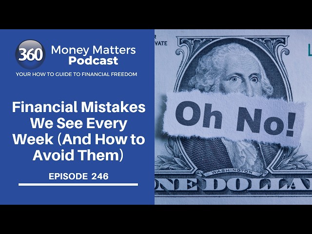 Financial Mistakes We See Every Week (And How to Avoid Them)