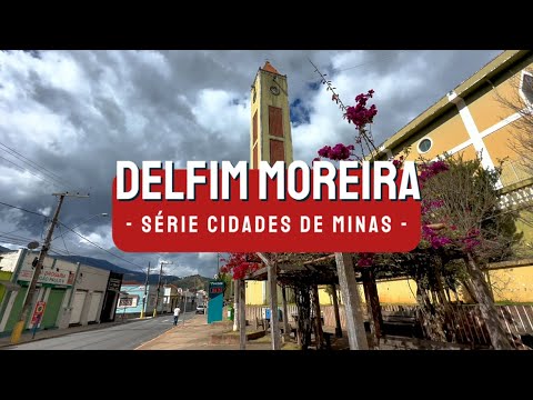 Delfim Moreira - Série Cidades de Minas