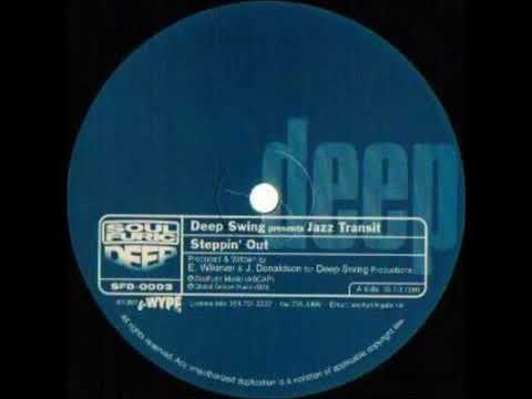 Deep Swing Presents Jazz Transit -- Steppin' Out (Get Funky Dub)