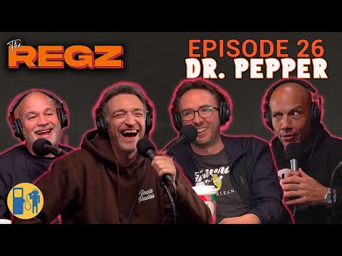 Dr. Pepper | The Regz w/ Robert Kelly, Dan Soder, Luis J. Gomez and Joe List Ep #26