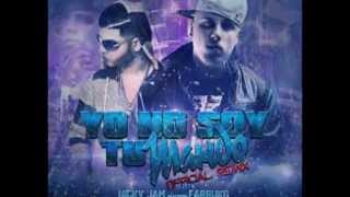 Yo no soy tu Marido Remix - Nicky Jam ft Farruko