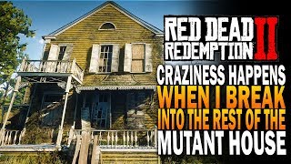 Craziness Happens When I Glitch Into The  Mutant House! Red Dead Redemption 2 Whats Inside RDR2