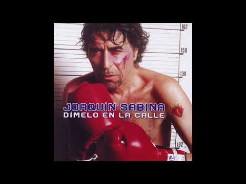 'Dímelo en la calle', disco completo de Joaquín Sabina