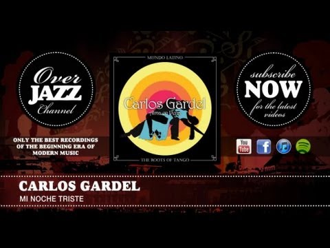 Carlos Gardel - Mi Noche Triste (1930)
