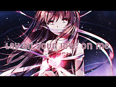 [Nightcore] Lay All Your Love On Me (lyrics)