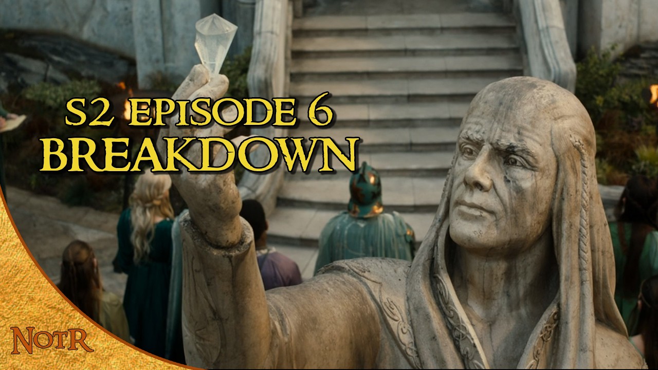 Rings of Power Season 2, Episode 6 BREAKDOWN