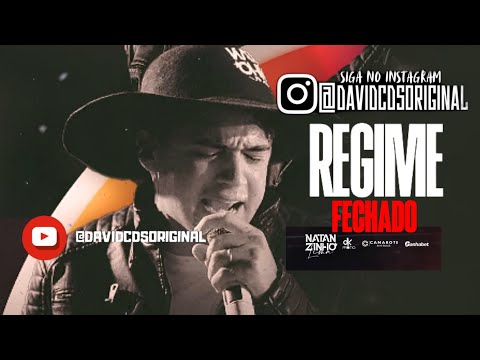NÃO QUERO ADVOGADO QUERO REGIME FECHADO COM VOCÊ AMOR - REGIME FECHADO - NATANZINHO LIMA