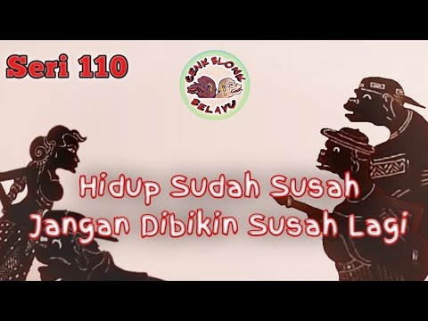 Wayang Cenk Blonk Seri 110. Hidup Sudah Susah, Jangan Dibikin Susah Lagi