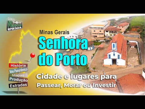 Senhora do Porto, MG – Cidade para passear, morar e investir.