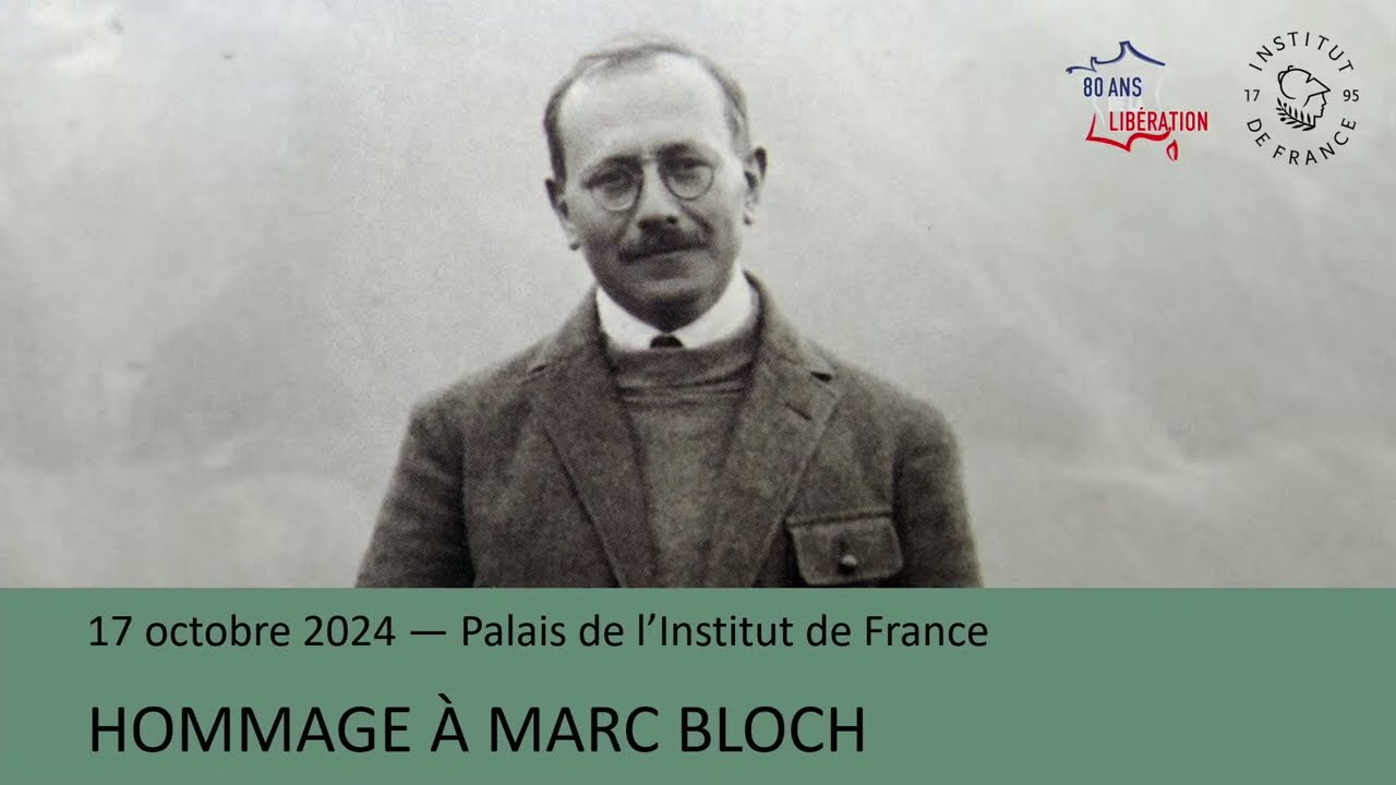 Institut de France – Hommage à Marc Bloch sous la Coupole