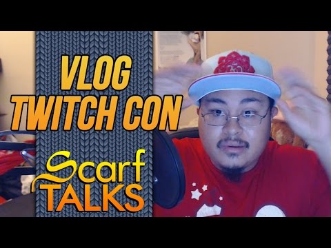 ScarfVLOG'd - TwitchCon
