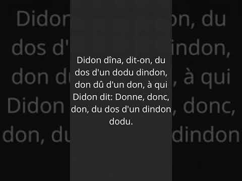 #shorts - Didon dîna, dit-on, du dos d'un dodu dindon, don dû d'un don, à qui Didon dit...