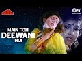 Main Toh Deewani Hui | Vansh | Lata Mangeshkar, Suresh Wadkar | Sudesh Berry | Priyanka | 90's Hits