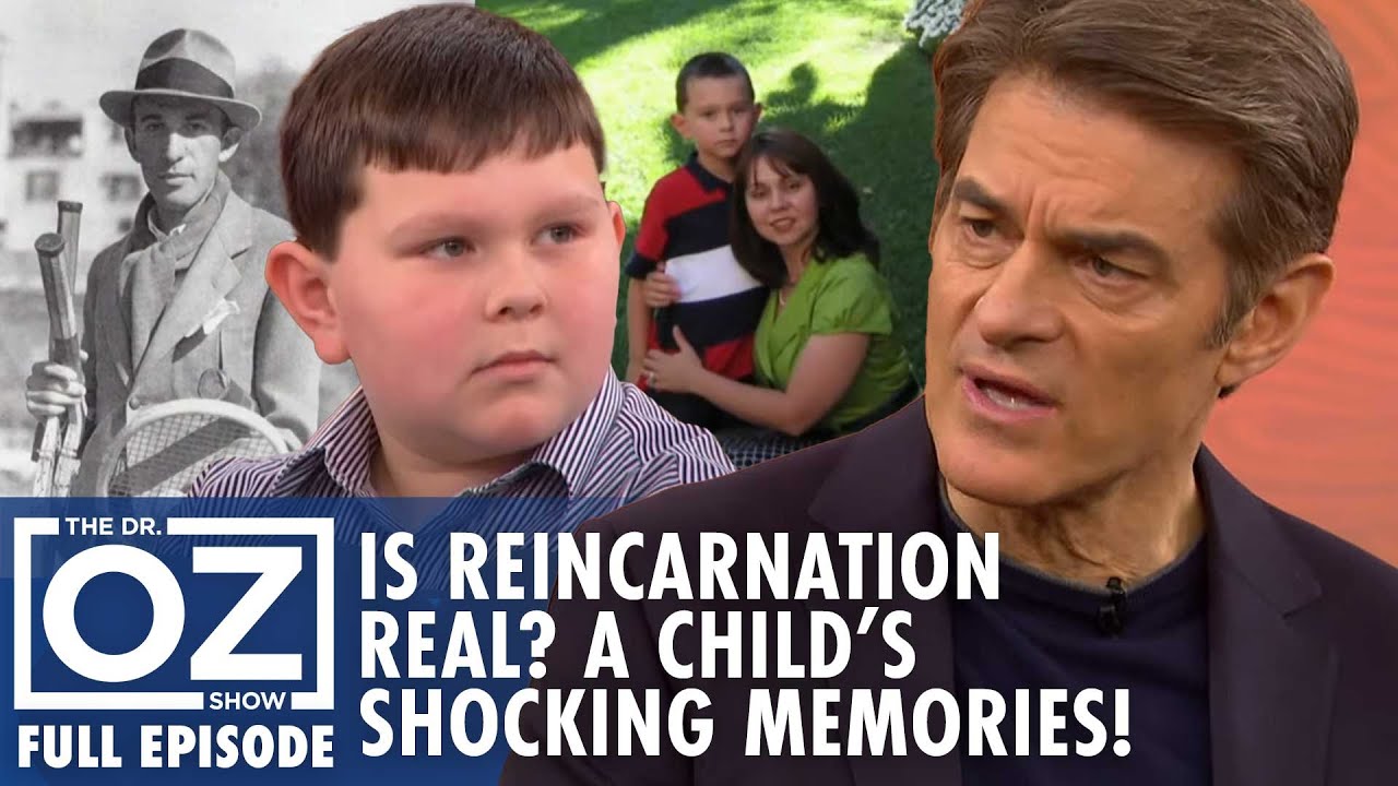 This Child Remembers a Past Life—Is Reincarnation Real? | Dr. Oz | S6 | Ep 160 | Full Episode