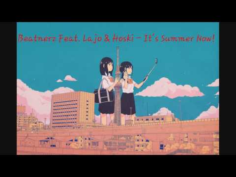 RTR - Beatnerz Feat. Lajo & Hoski - It's Summer Now!