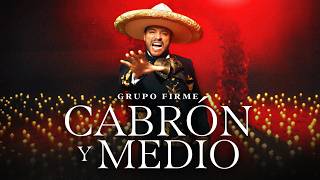 Video Cabrón Y Medio de Grupo Firme