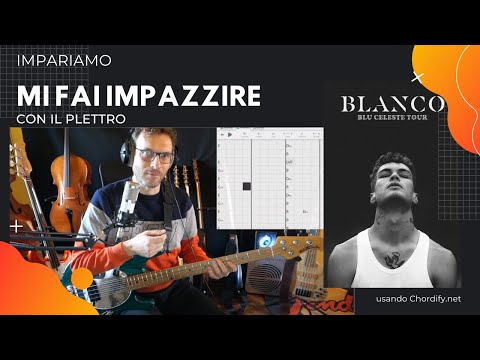 Impariamo Mi fai impazzire di Blanco con il plettro