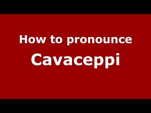How to pronounce Cavaceppi (Italian/Italy) - PronounceNames.com