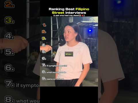 Ranking Best Filipino Street Interviews (Part 3)